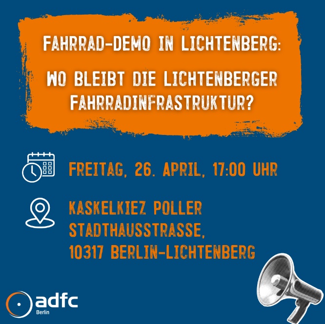 Veranstaltungstipp für den 26.04.2024 in Lichtenberg: Wo bleibt die Lichtenberger Fahrradinfrastruktur?